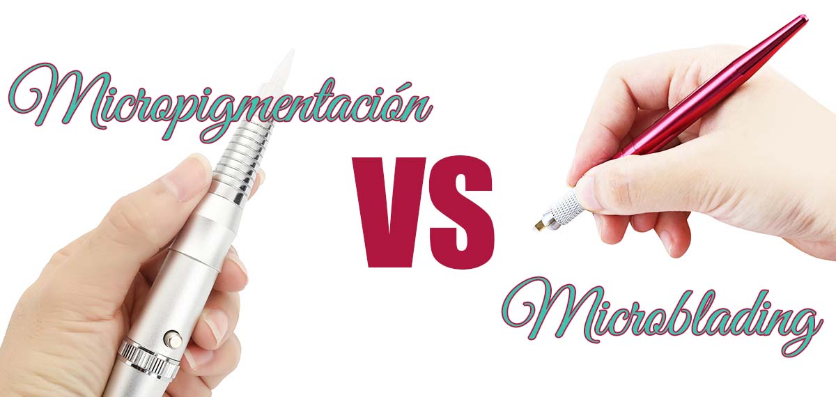 Microblading VS Micropigmentación